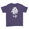 we are all made of stars Youth Tee