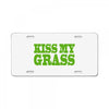 kiss my grass License Plate