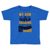 My Son Is Super Awesome His Daddy Toddler T-shirt