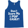 don't scare me Tank Top