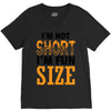 I Am Not Short I Am Fun Size V-Neck Tee