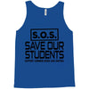 S.O.S. Save Our Students Tank Top
