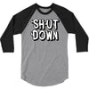 shut down slogan 3/4 Sleeve Shirt
