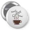 need coffee now! Pin-back button