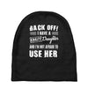 back off i have a crazy daughter and i'm not afraid to user her. Baby Beanies