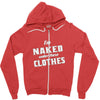 naked under these clothes tie dye Zipper Hoodie