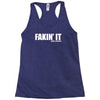 fakin' it Racerback Tank