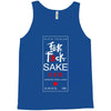 fuck sake Tank Top