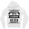 I've Been Called A Lot Of Names But Legend Is My Favorite Zipper Hoodie