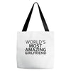 worlds most amazing girlfriend Tote Bags