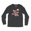 mary has got nothing on me Long Sleeve Shirts