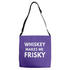 whiskey makes me frisky Adjustable Strap Totes