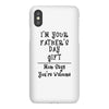I'm Your Father's Day Gift Mom Says You're Welcome Text iPhoneX