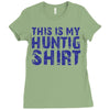 This Is My Hunting Shirt Ladies Fitted T-Shirt