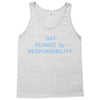 day ruined Tank Top