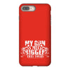 my gun is bigger iPhone 8 Plus