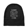 didn't want to come Baby Beanies