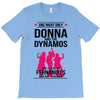 Donna and DynamoS T-Shirt