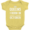 queens are born in october. Baby Bodysuit