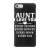 I Love You Aunt iPhone 7 Case