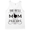 the best kind of mom raises a teacher Tank Top