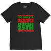 i'm only a morning person on december 25th V-Neck Tee