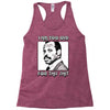 i am too old for this shit Racerback Tank