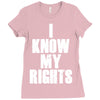 i know my rights Ladies Fitted T-Shirt