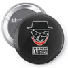 i am the one who laughs Pin-back button