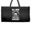 All Men Are Created Equal But Only the Best Are Born In January Weekender Totes