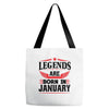 Legends Are Born In January Tote Bags
