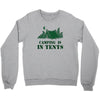 camping is in tents t shirt Crewneck Sweatshirt