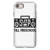 no sleep till preschool iPhone 8