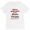 hand it to short people V-Neck Tee