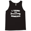 i found this humerus Tank Top