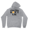 Friends Dont Lie Hoodie