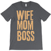 wife mom boss T-Shirt