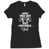 sorry this guy is already taken by a super sexy  november girl Ladies Fitted T-Shirt