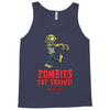 zombies eat brains Tank Top