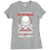 I Will Find Your Fishing Spot And I Will Fish It Ladies Fitted T-Shirt