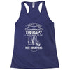 I Don't Need Therapy Just to Go Ice Skating Racerback Tank