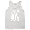 born in 90s Tank Top