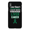 you can't scare or beat me i have been through liver cancer iPhoneX Case