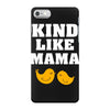 Kind As A Mother iPhone 7 Case