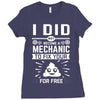 I Did Not Become a Mechanic to Fix Your for Free Ladies Fitted T-Shirt