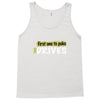 first one to puke drives Tank Top