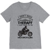 I Don't Need Therapy Just to Go Motorcycling V-Neck Tee