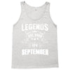 Legends Are Born In September Tank Top