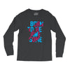 BORN TO BE AWESOME Long Sleeve Shirts