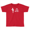 can i clean for you Toddler T-shirt